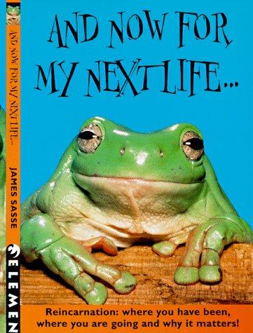And Now For My Next Life