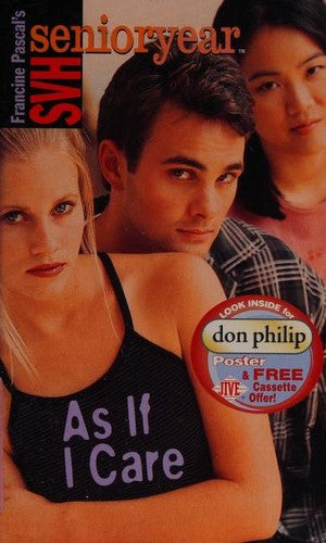 As If I Care (Sweet Valley High Senior Year No. 18)