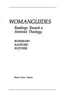 Womanguides: readings toward a feminist theology