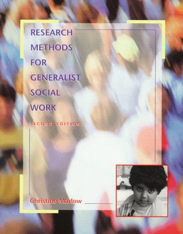 Research Methods For Generalist Social Work