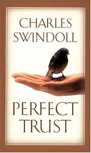Perfect Trust: ears to hear, hearts to trust, and minds to rest in Him