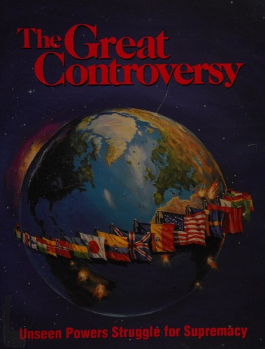 The Great Controversy: unseen powers struggle for supremacy