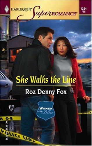 She Walks The Line : Women In Blue (Harlequin Superromance No. 1254)
