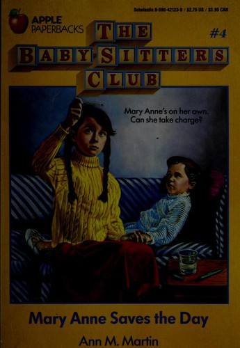 Mary Anne Saves The Day (Baby Sitters Club, No. 4) (Baby-Sitters Club (Paperback))