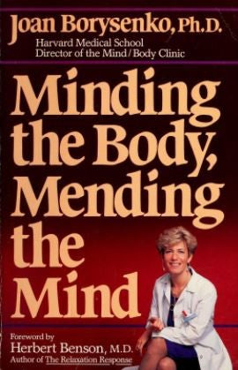 Minding The Body, Mending The Mind