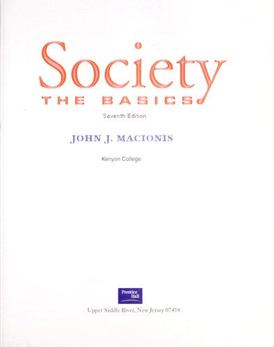 Society: The Basics, Seventh Edition: the basics