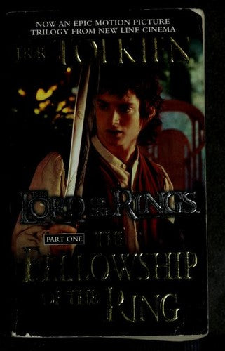 The Fellowship Of The Ring  (The Lord Of The Rings: Part One)