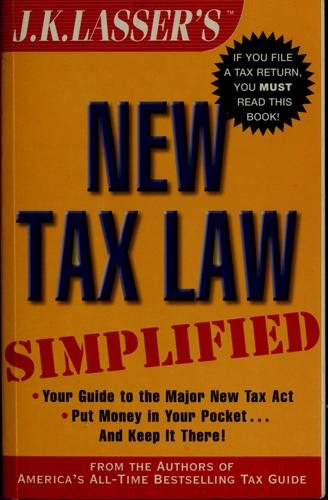 J.K. Lasser's New Tax Law Simplified