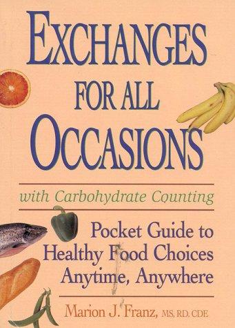 Exchanges For All Occasions: pocket guide to healthy food choices anytime, anywhere