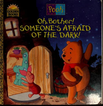 Oh, Bother! Someone's Afraid Of The Dark
