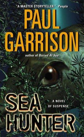 Sea Hunter: A Novel Of Suspense