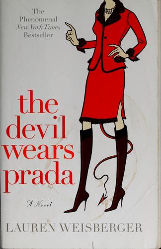 The Devil Wears Prada: A Novel