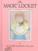 The Magic Locket (Book With Locket)