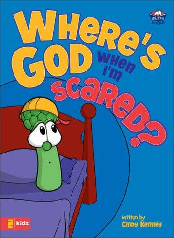 Where's God When I'm Scared?