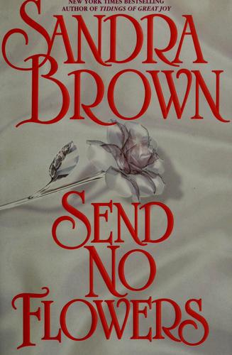 Send No Flowers