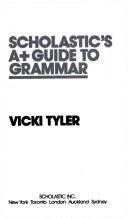 Scholastic's A+ Guide To Grammar