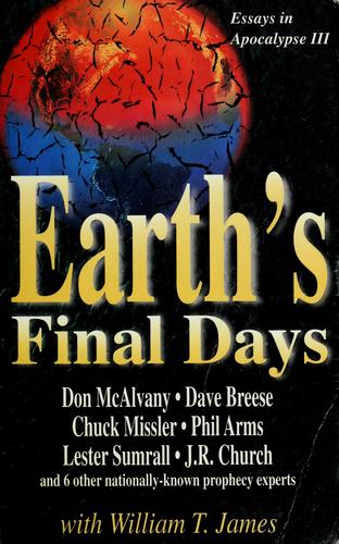 Earth's Final Days: Essays In Apocalypse Iii