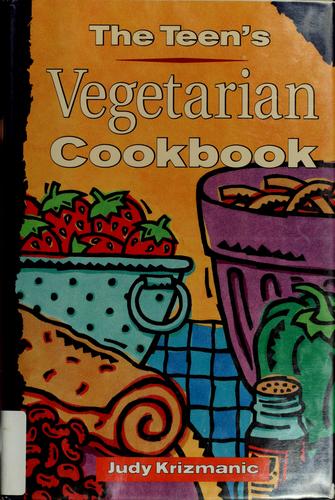 The Teen's Vegetarian Cookbook