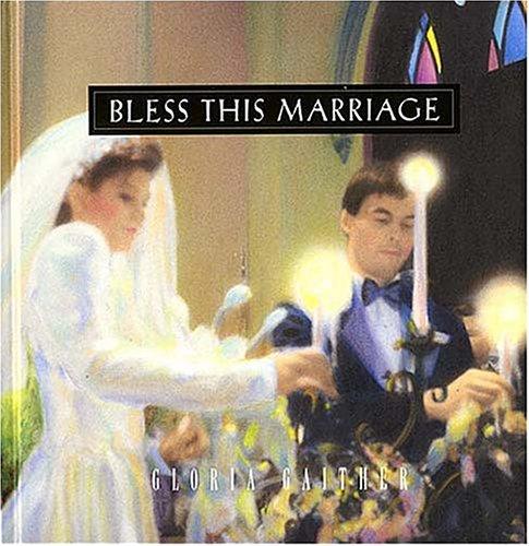 Bless This Marriage (J Countryman Books)