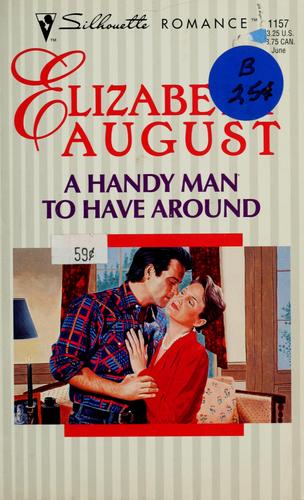 A Handy Man To Have Around (Smytheshire Massachusetts) (Silhouette Romance, No 1157)