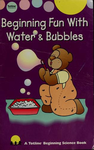 Beginning Fun With Water & Bubbles
