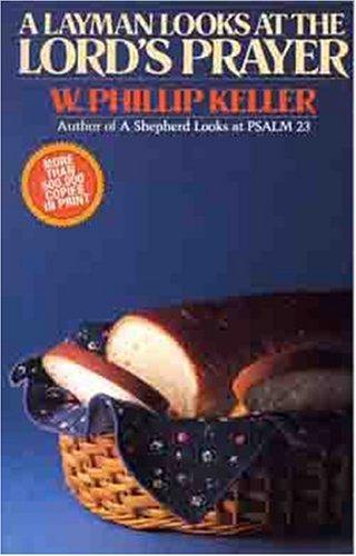 A Layman Looks at the Lord's Prayer