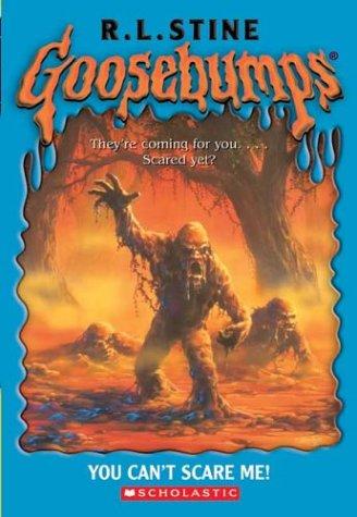 You Can't Scare Me (Goosebumps) (Goosebumps)