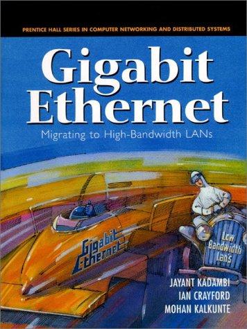 Gigabit Ethernet: migrating to high-bandwidth LANs