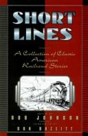 Short Lines: a collection of classic american railroad stories