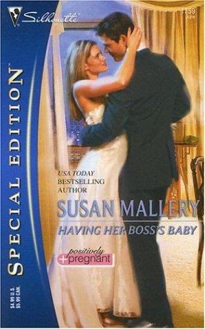 Having Her Boss's Baby (Silhouette Special Edition)