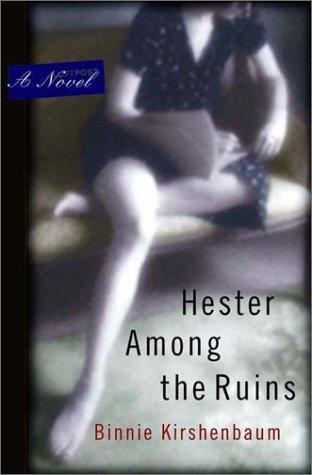 Hester Among The Ruins: A Novel