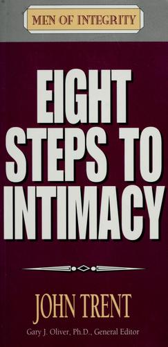 Eight Steps to Intimacy (Men of Integrity)