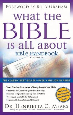 What The Bible Is All About: Bible Handbook: Niv Edition