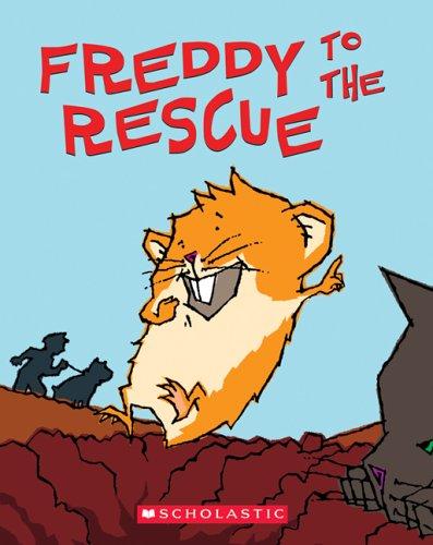 Freddy To The Rescue: Book Three In The Golden Hamster Saga