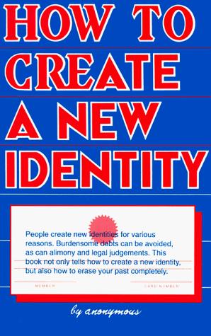 How To Create A New Identity
