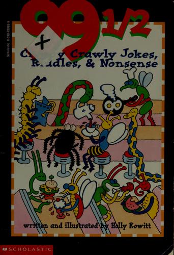 99 1/2 Creepy Crawly Jokes, Riddles & Nonsense