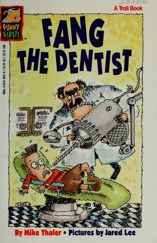 Fang The Dentist (Funny Firsts)