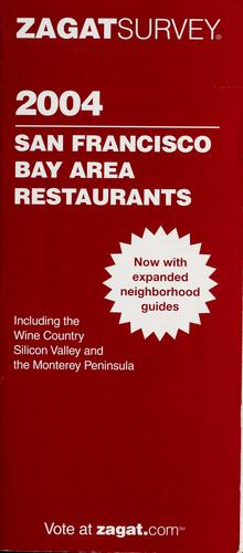 Zagatsurvey 2004 San Francisco Bay Area Restaurants