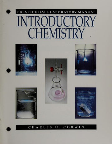 Introductory Chemistry (Printice Hall Laboratory Manual)