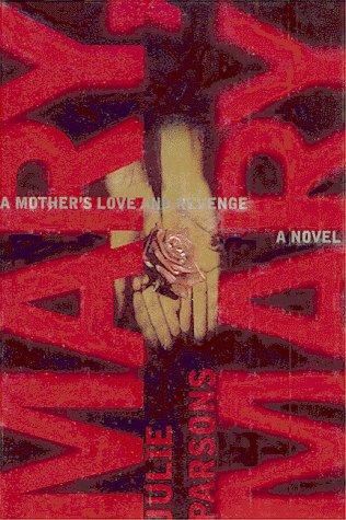 Mary, Mary: A Novel
