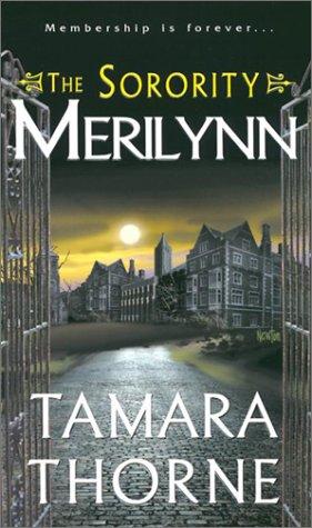 The Sorority: Merilynn: The Sorority (Sorority Trilogy)