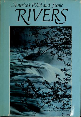 America's Wild And Scenic Rivers