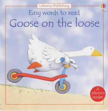 Goose On The Loose (Usborne Easy Words To Read)
