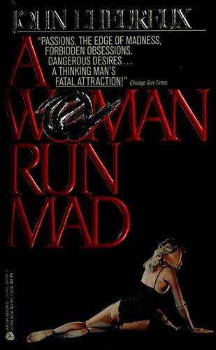 A Woman Run Mad