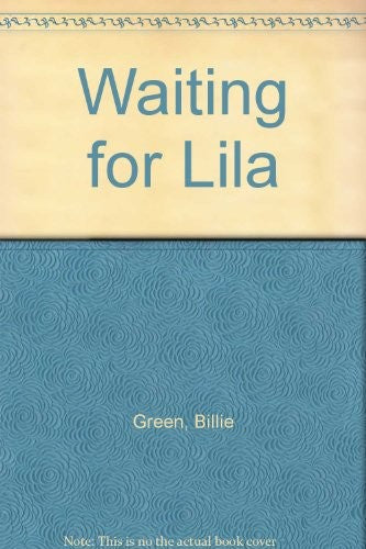 Waiting For Lila