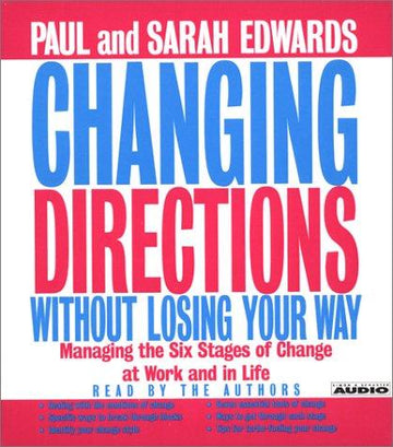 Changing Directions Without Losing Your Way: (2 Cassettes)