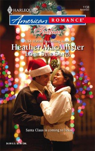 Lone Star Santa (Harlequin American Romance Series)