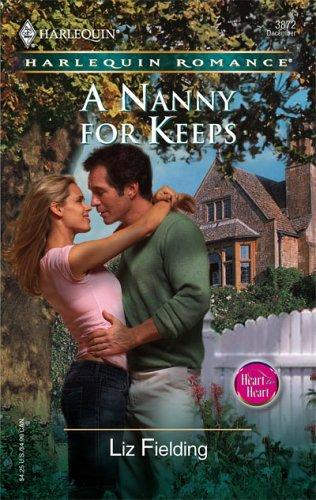A Nanny For Keeps (Harlequin Romance)