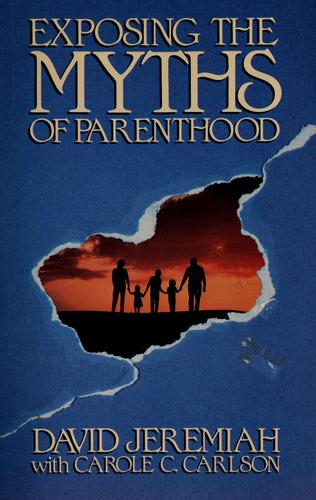 Exposing The Myths Of Parenthood