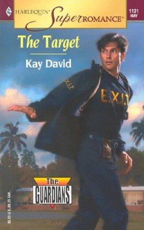 The Target : The Guardians (Harlequin Superromance No. 1131)